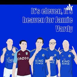 It's eleven, It's heaven for Jamie Vardy- A Leicester City Podcast logo