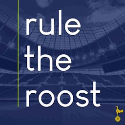 Rule The Roost - A Tottenham Hotspur Podcast logo